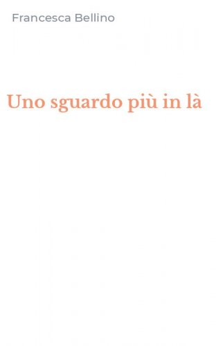 Uno sguardo pi&ugrave; in l&agrave;