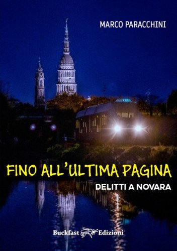 Fino all'ultima pagina. Delitti a Novara