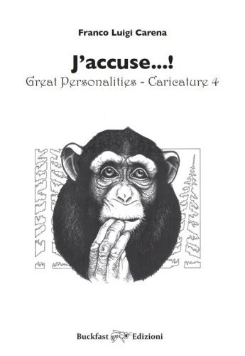 J'accuse...! Great personalities. Caricature