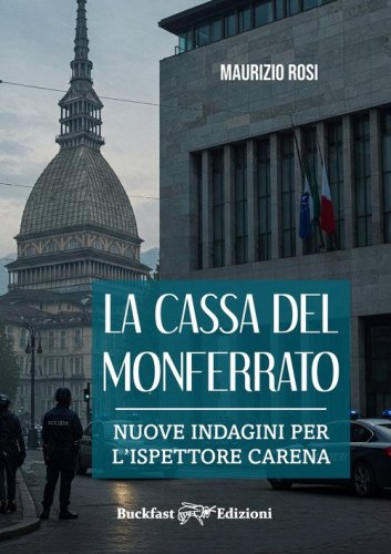 La Cassa del Monferrato. Nuove indagini per l'ispettore Carena