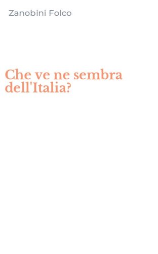 Che ve ne sembra dell'Italia?