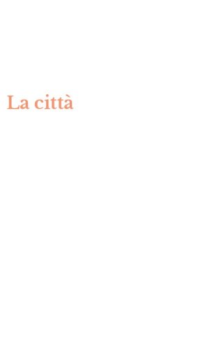 La citt&agrave;