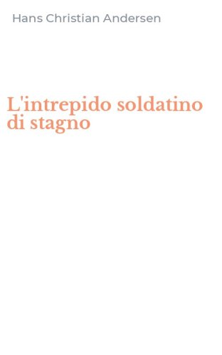 L'intrepido soldatino di stagno