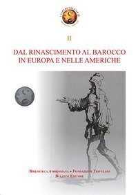 Dal Rinascimento al Barocco in Europa e nelle Americhe