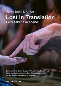 Lost in translation. Le disabilit&agrave; in scena