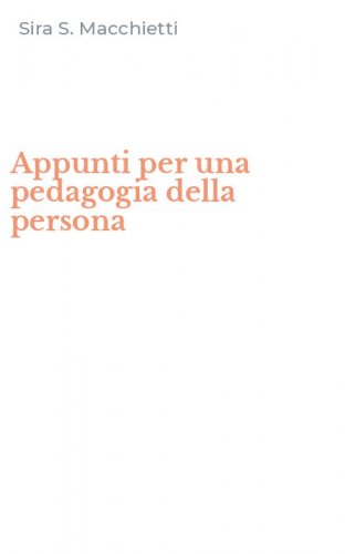 Appunti per una pedagogia della persona