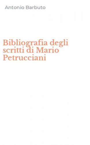Bibliografia degli scritti di Mario Petrucciani