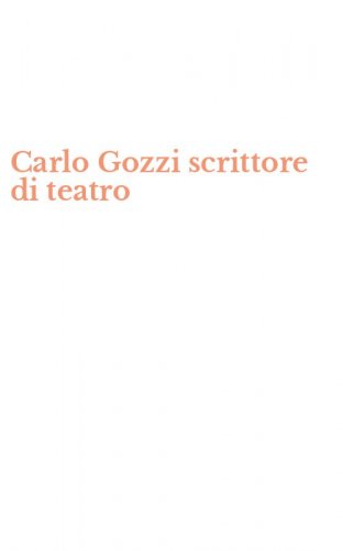 Carlo Gozzi scrittore di teatro