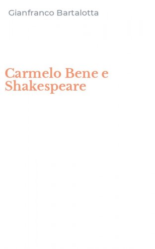 Carmelo Bene e Shakespeare