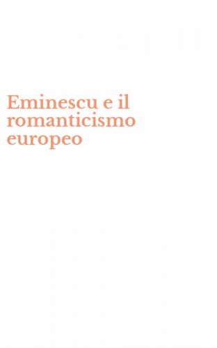 Eminescu e il romanticismo europeo