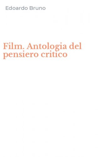 Film. Antologia del pensiero critico