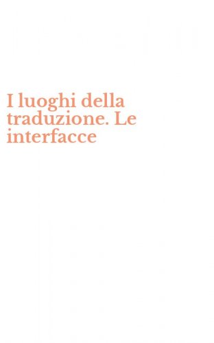 I luoghi della traduzione. Le interfacce
