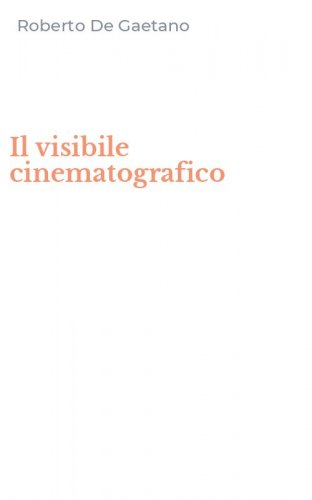 Il visibile cinematografico