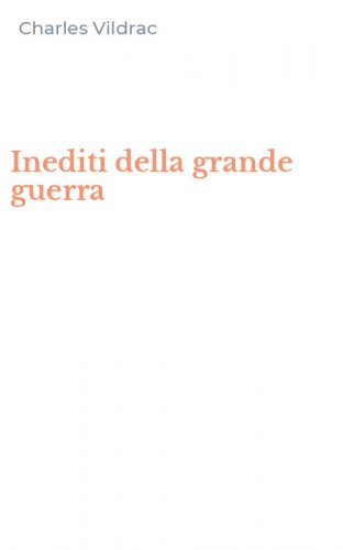 Inediti della grande guerra