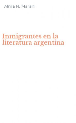 Inmigrantes en la literatura argentina