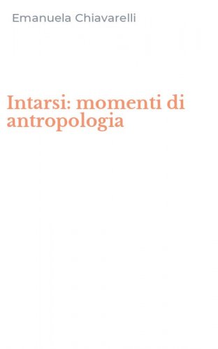Intarsi: momenti di antropologia