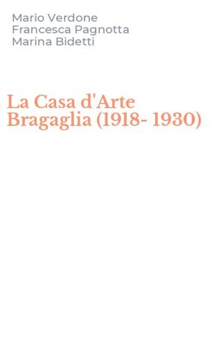 La Casa d'Arte Bragaglia (1918-1930)