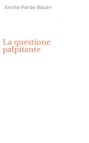 La questione palpitante