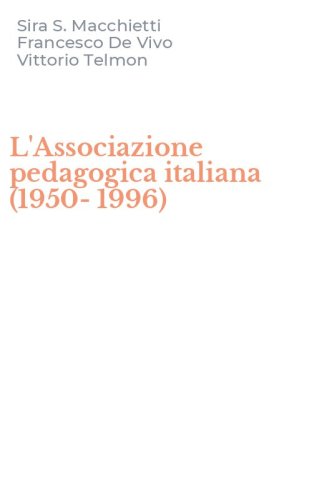 L'Associazione pedagogica italiana (1950-1996)