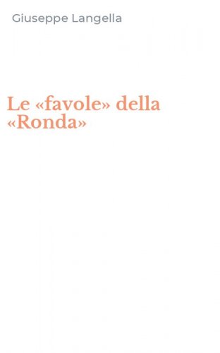 Le &laquo;favole&raquo; della &laquo;Ronda&raquo;