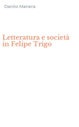 Letteratura e societ&agrave; in Felipe Trigo