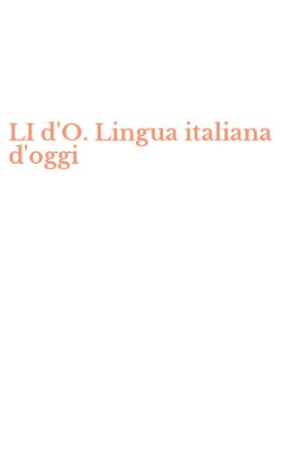 LI d'O. Lingua italiana d'oggi