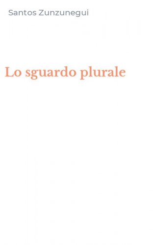 Lo sguardo plurale