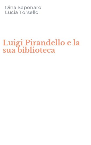 Luigi Pirandello e la sua biblioteca