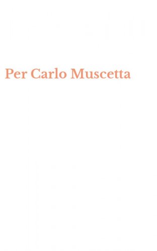 Per Carlo Muscetta