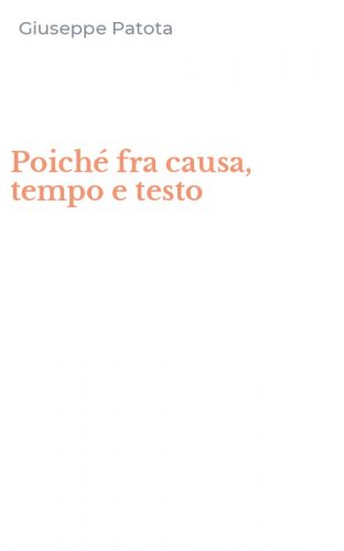 Poich&eacute; fra causa, tempo e testo