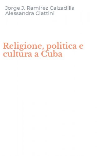 Religione, politica e cultura a Cuba