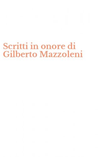 Scritti in onore di Gilberto Mazzoleni