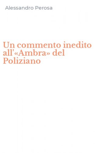Un commento inedito all'&laquo;Ambra&raquo; del Poliziano