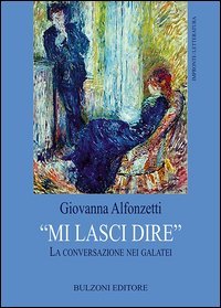 &laquo;Mi lasci dire&raquo;. La conversazione nei galatei