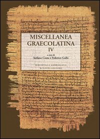 Miscellanea graecolatina. Ediz. italiana, greca e greca antica
