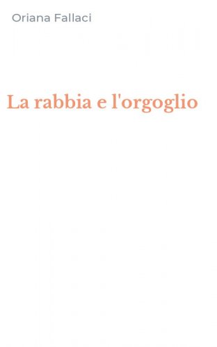 La rabbia e l'orgoglio