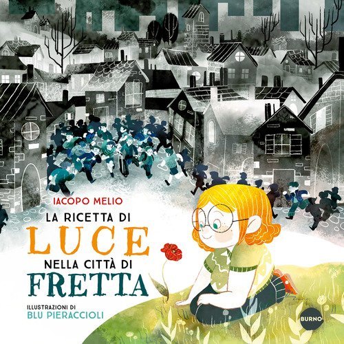 La ricetta di Luce nella citt&agrave; di Fretta