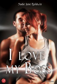 I love my boss. Ediz. italiana