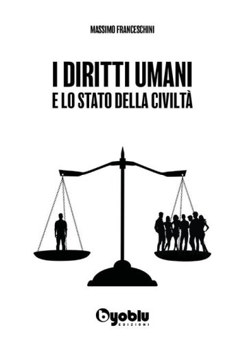 I diritti umani e lo stato della civilt&agrave;