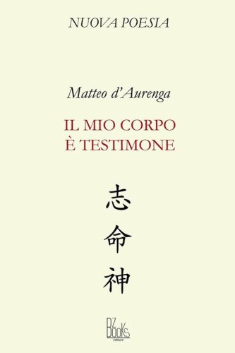Il mio corpo &egrave; testimone