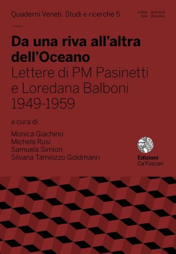 Da una riva all'altra dell'Oceano. Lettere di PM Pasinetti e Loredana Balboni 1949-1959