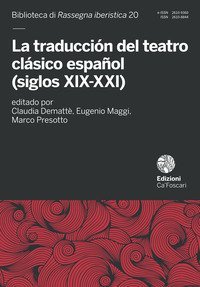 La traducci&oacute;n del teatro cl&aacute;sico espa&ntilde;ol (siglos XIX-XXI)