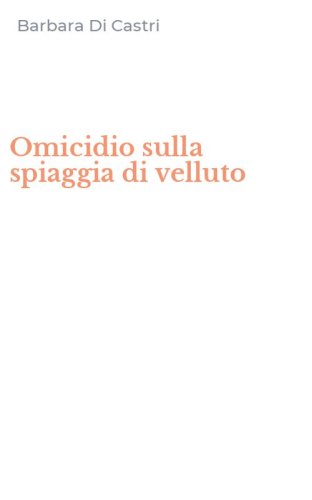 Omicidio sulla spiaggia di velluto