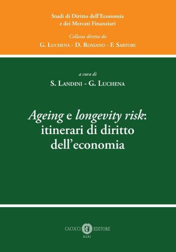 Ageing e longevity risk: itinerari di diritto dell'economia
