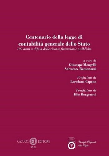 Centenario della legge di contabilit&agrave; generale dello Stato. 100 anni a difesa delle risorse finanziarie pubbliche