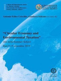 &laquo;Circular Economy and environmental taxation&raquo;. Atti della Summer School (Bari 9-15 settembre 2019)