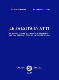 Le falsit&agrave; in atti