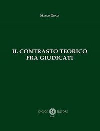 Il contrasto teorico fra giudicati