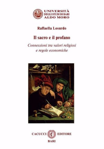 Il sacro e il profano. Connessioni tra valori religiosi e regole economiche