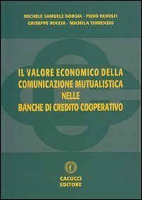 Il valore economico della comunicazione mutualistica nelle Banche di Credito Cooperativo